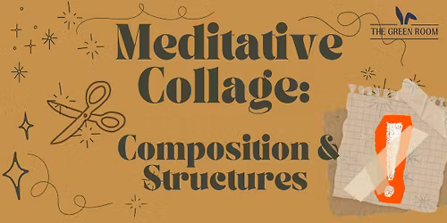 Meditative Collage: Composition & Structure