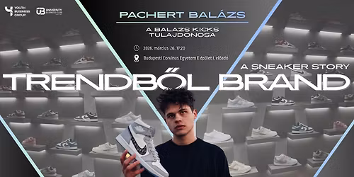 Trendb\u0151l brand: a "sneaker" story