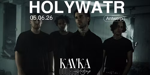 HOLYWATR | KAVKA OUDAAN | ANTWERP