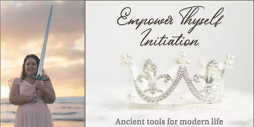 Empower Thyself Initiation