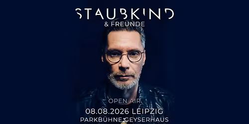 Staubkind - Open Air - Leipzig - 08.08.2026 - Parkb\u00fchne GeyserHaus 