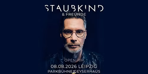 Staubkind - Open Air - Leipzig - 08.08.2026 - Parkb\u00fchne GeyserHaus