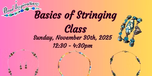 Basics of Stringing at Bead Inspirations!
