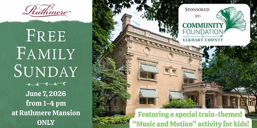 Free Family Sunday - Ruthmere — Ruthmere Museum