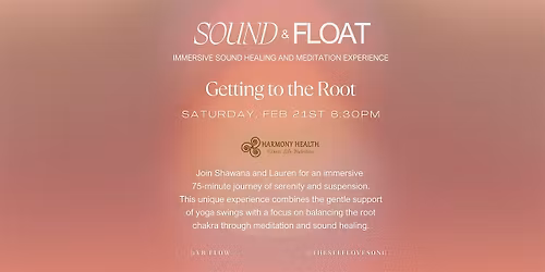 Getting to the Root Chakra - Sound & Float (Swing & Floor)