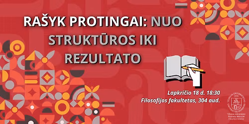 RA\u0160YK PROTINGAI: NUO STRUKT\u016aROS IKI REZULTATO