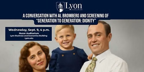 Convocation:  A Conversation with Al Bromberg and Screening of \u201cGeneration to Generation: Dignity\u201d