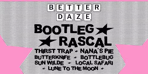 BETTER DAZE ft. BOOTLEG RASCAL - BYRON BAY