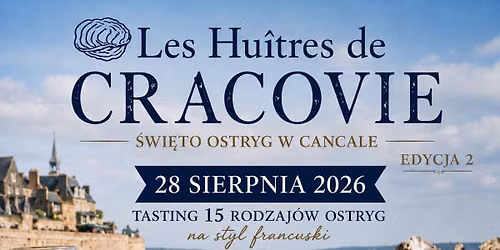 \ud83e\uddaa\ud83c\uddeb\ud83c\uddf7 LES HU\u00ceTRES DE CRACOVIE 2026 - edycja 2\ud83c\uddeb\ud83c\uddf7\ud83e\uddaa