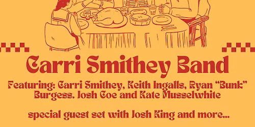 Thanksgiving Eve Jam w\/ Carri Smithey Band, Josh King and more... at The Flat Iron!