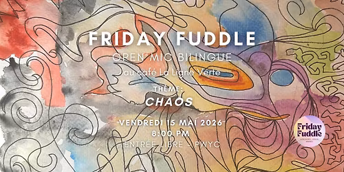 Friday Fuddle \u2502 Soir\u00e9e sc\u00e8ne ouverte - Open Mic Night