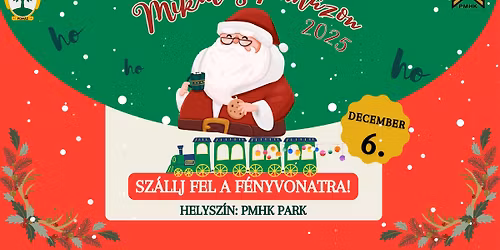 Mikul\u00e1s Pom\u00e1zon 2025 \/\/ Adventi v\u00e1s\u00e1r, F\u00e9nyvonat, Tal\u00e1lkozz a Mikul\u00e1ssal!