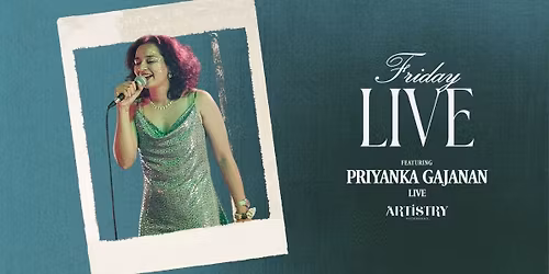 Friday Live ft. Priyanka Gajanan