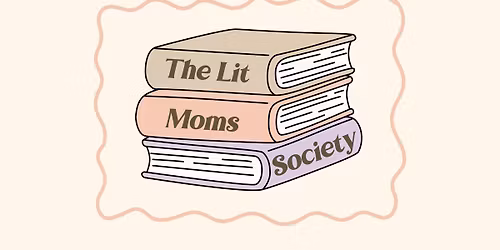 Lit Moms Society Book Club