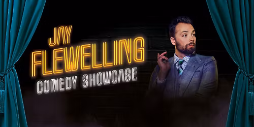 Jay Flewelling Comedy Showcase