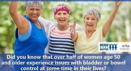 Mind over Matter: Healthy Bowels, Healthy Bladder