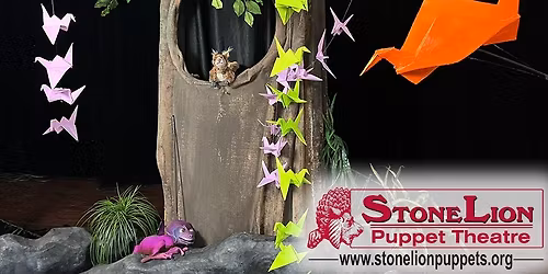 StoneLion Puppet Theatre presents '1,000 Cranes and the Tree of Wishes'