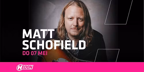  MATT SCHOFIELD | HEDON ZWOLLE