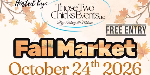 Those Two Chicks Events Fall Market 2026