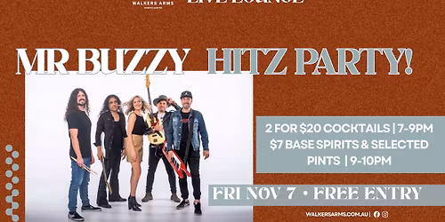 Walkers Arms Live Lounge presents Mr Buzzy HITZ PARTY Nov 7 - FREE ENTRY