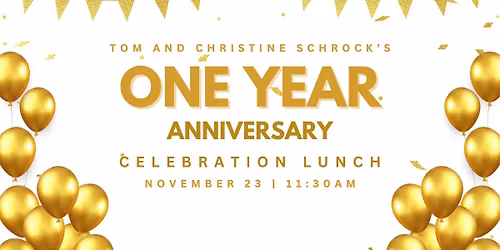 First Anniversary Celebration for the Schrocks