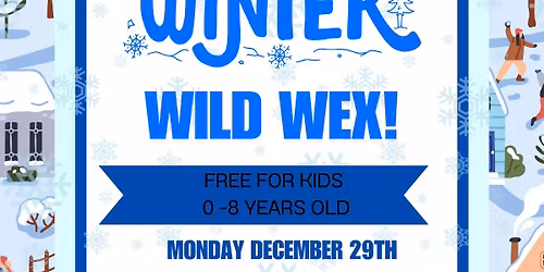 Wild Wex For children 0-8 years old