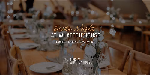 Date Night at Tipis at Whatton House