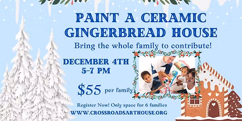 Paint a Ceramic Gingerbread House as a family!