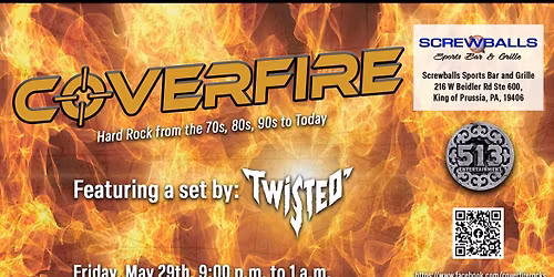 Screwballs welcomes the long awaited return of Coverfire & guest Twisted!!
