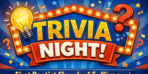 Trivia Night at First Baptist Church of Sullivan 