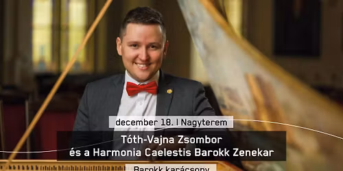 Barokk kar\u00e1csony | T\u00f3th-Vajna Zsombor \u00e9s a Harmonia Caelestis Barokk Zenekar