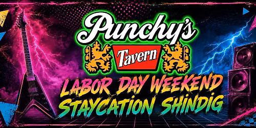 Punchy's Labor Day Weekend Staycation Shindig