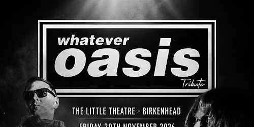 Whatever Oasis \u2014 Tribute Night