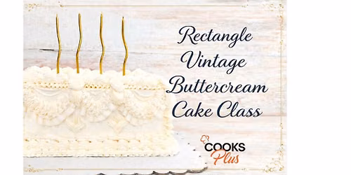 Rectangle Vintage Buttercream Cake Class