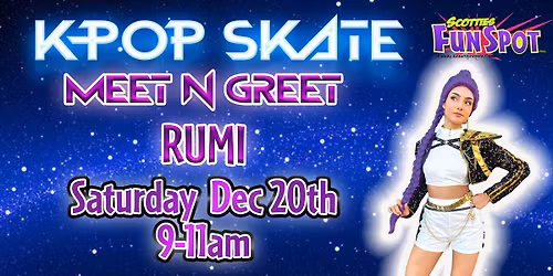 K POP Skate - Meet & Greet Rumi