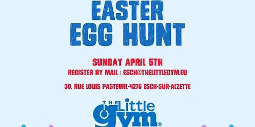 \ud83d\udc23 Easter Egg Hunt \u2014 The Little Gym Esch-sur-Alzette