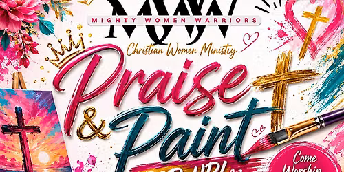 Praise and Paint Pop Up Mighty Women Warriors