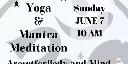 Unwinding Yoga & Mantra Meditation at Old Main