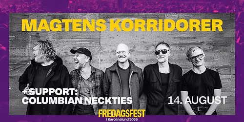 Magtens Korridorer - support: Columbian Neckties | Fredagsfest i Karolinelund 2026, Aalborg 