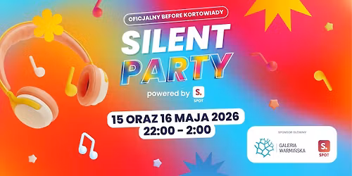 Silent Party powered by SPOT - oficjalny before Kortowiady 2026