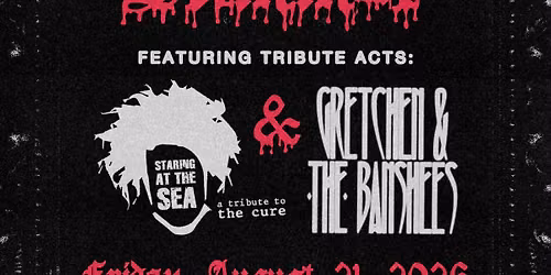 Goth Summer: The Cure & Siouxsie Tributes