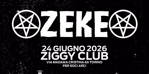 ZEKE + SPECIAL GUEST live @Ziggy club | 24 giugno