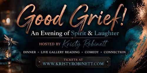 \ud83d\udc7b Good Grief! An Evening of Spirit & Laughter