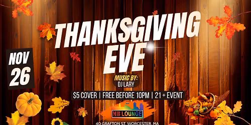 \ud83e\udd83\u2728 Thanksgiving Eve Bash at MB Lounge! \u2728\ud83e\udd83