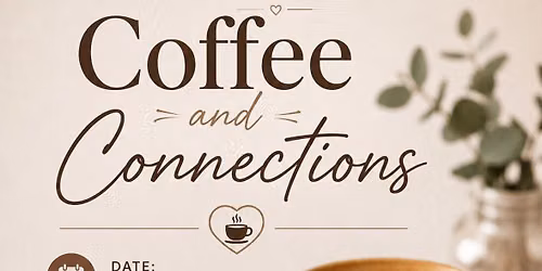 Coffee and Connections 
