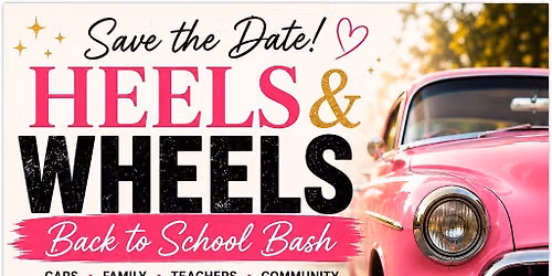 Heels & Wheel Back to School Bash Car Show