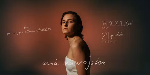 Asia Nawojska | WROC\u0141AW | Trasa na Opuszkach