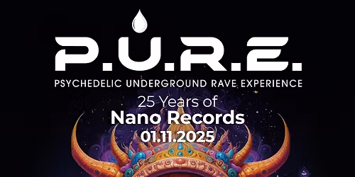 P.U.R.E. Psy - 25 Years of Nano Records - 01.Nov.2025