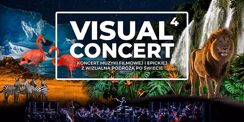 Visual Concert 4 - Koncert Muzyki Filmowej i Epickiej - Olsztyn