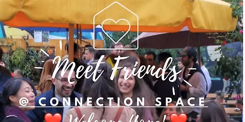 Connection Festival - meet new friends! Speed-friending, games, workshops!